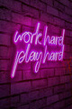 Decoratiune luminoasa LED, Work Hard Play Hard, Benzi flexibile de neon, DC 12 V, Roz