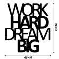 Decoratiune de perete, Work Hard Dream Big Metal Decor, metal, 65 x 70 cm, negru