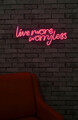 Decoratiune luminoasa LED, Live More Worry Less, Benzi flexibile de neon, DC 12 V, Roz