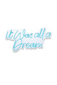 Decoratiune luminoasa LED, It was all a Dream, Benzi flexibile de neon, DC 12 V, Albastru