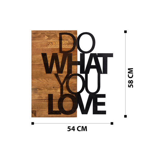 Decoratiune de perete, Do What You Love, Metal, Cadru: 100% LEMN (grosime: 3 cm), Nuc negru