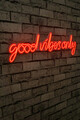 Decoratiune luminoasa LED, Good Vibes Only, Benzi flexibile de neon, DC 12 V, Rosu