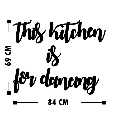 Decoratiune de perete, This Kitchen is For Dancing, MDF, This: 30 x 22 cm, Negru