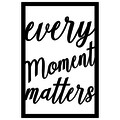 Decoratiune de perete, Every Moment Matters, Tanelorn, 40x60 cm, metal