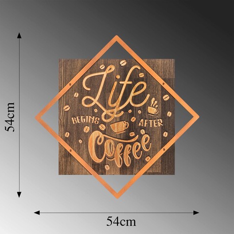 Decoratiune de perete, Life Begins After Coffee, 50% lemn/50% metal, Dimensiune: 54 x 54 cm, Nuc / Cupru