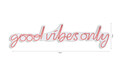 Decoratiune luminoasa LED, Good Vibes Only, Benzi flexibile de neon, DC 12 V, Roz