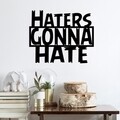 Decoratiune de perete, Haters Gonna Hate, Tanelorn, 51x42 cm, metal