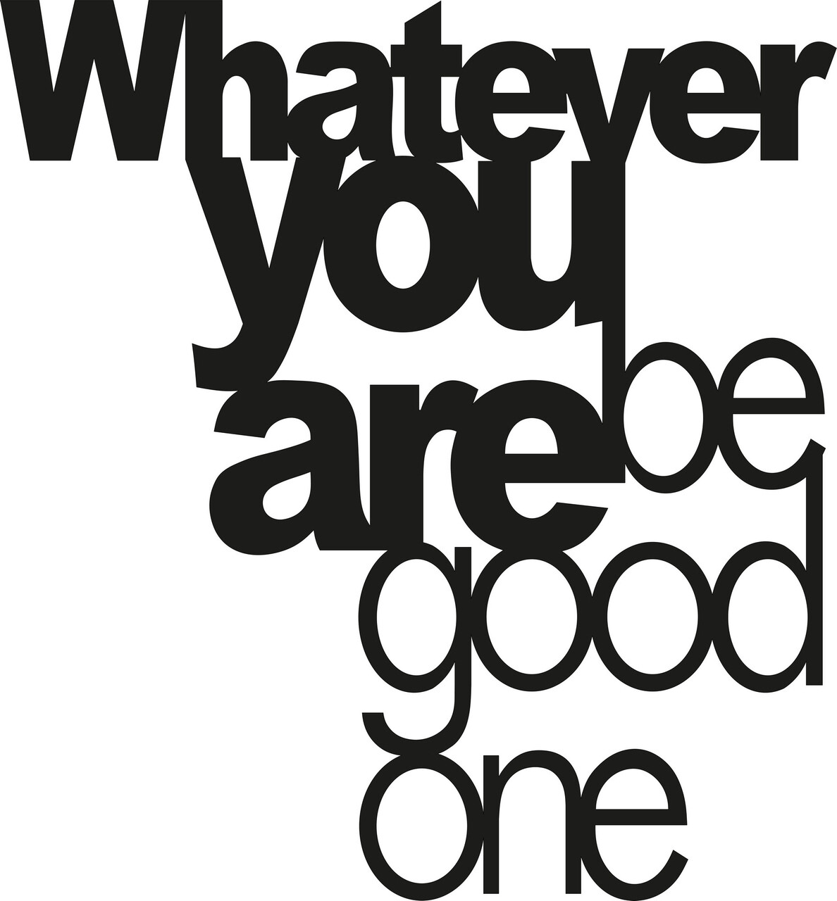 Decoratiune de perete, Whatever You Be Good One, Metal, Dimensiune: 65 x 70 cm, Negru - 1 | YEO