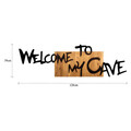 Decoratiune de perete, Welcome To My Cave, Metal/lemn, Dimensiune: 128 x 3 x 39 cm, Nuc / Negru