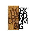 Decoratiune de perete, Work Hard Dream Big, 50% lemn/50% metal, Dimensiune: 48 x 58 cm, Nuc / Negru