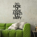 Decoratiune de perete, Do More Of What Makes You Happy Metal Decor, metal, 41 x 50 cm, negru