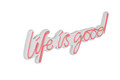 Decoratiune luminoasa LED, Life Is Good, Benzi flexibile de neon, DC 12 V, Roz