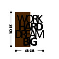 Decoratiune de perete, Work Hard Dream Big, 50% lemn/50% metal, Dimensiune: 48 x 58 cm, Nuc / Negru