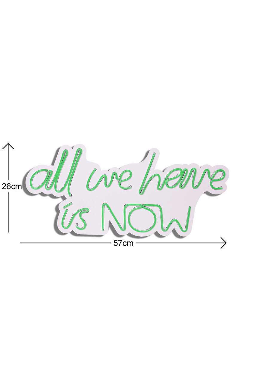 Decoratiune Luminoasa LED, All We Have Is Now, Benzi Flexibile De Neon, DC 12 V, Verde