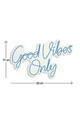 Decoratiune luminoasa LED, Good Vibes Only 2, Benzi flexibile de neon, DC 12 V, Albastru