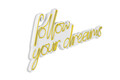 Decoratiune luminoasa LED, Follow Your Dreams, Benzi flexibile de neon, DC 12 V, Galben