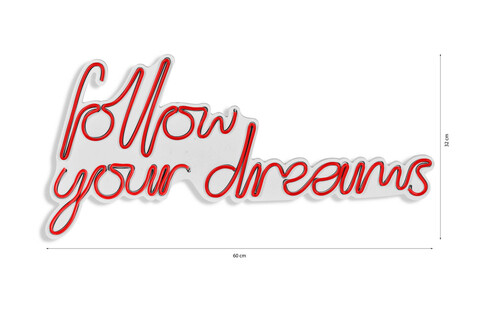 Decoratiune luminoasa LED, Follow Your Dreams, Benzi flexibile de neon, DC 12 V, Rosu