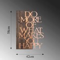 Decoratiune de perete, Do More Of What Makes You Happy, 50% lemn/50% metal, Dimensiune: 42 x 58 cm, Nuc / Cupru