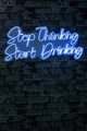 Decoratiune luminoasa LED, Stop Thinking Start Drinking, Benzi flexibile de neon, DC 12 V, Albastru