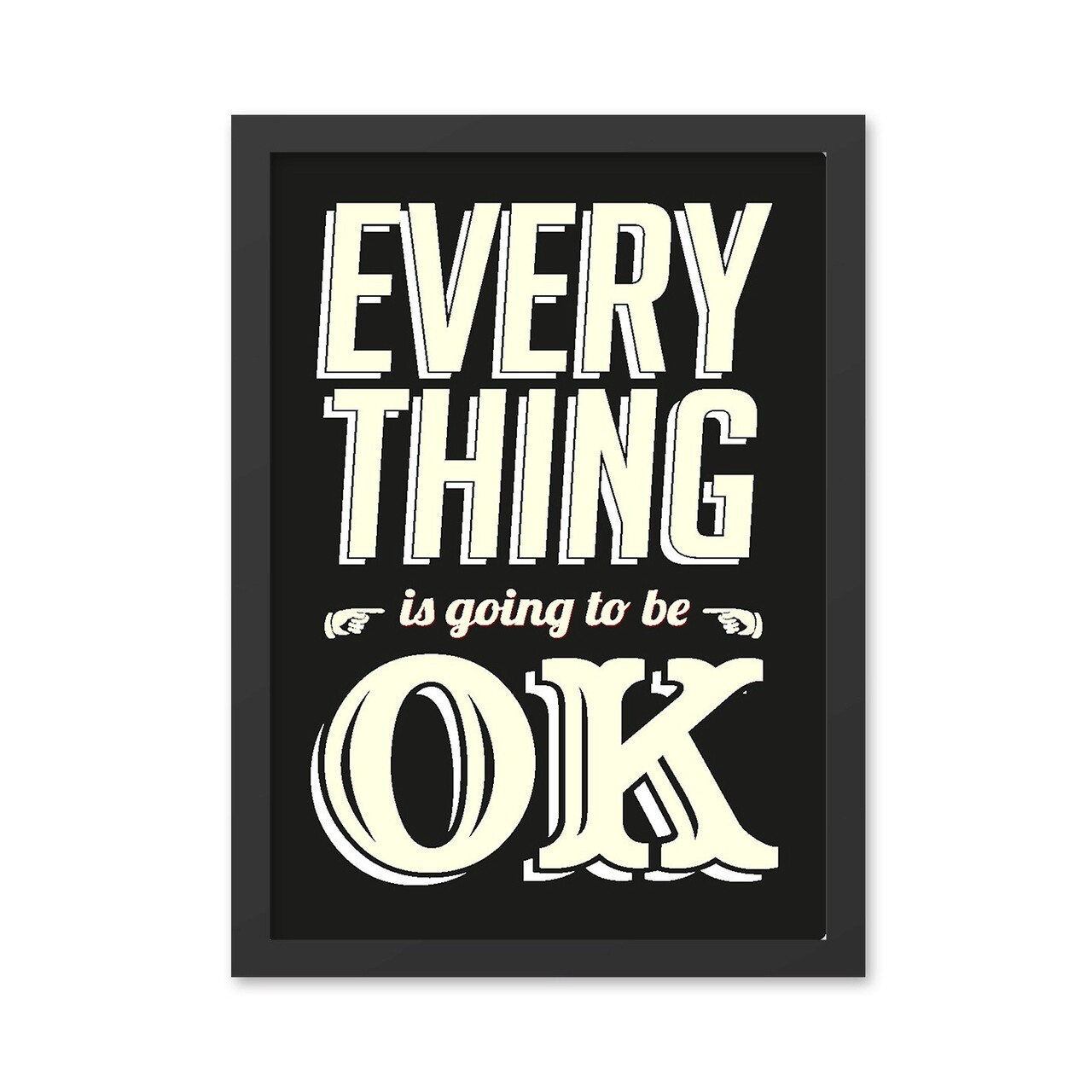 Tablou decorativ, Everything OK (55 x 75), MDF , Polistiren, Alb/Negru - 1 | YEO