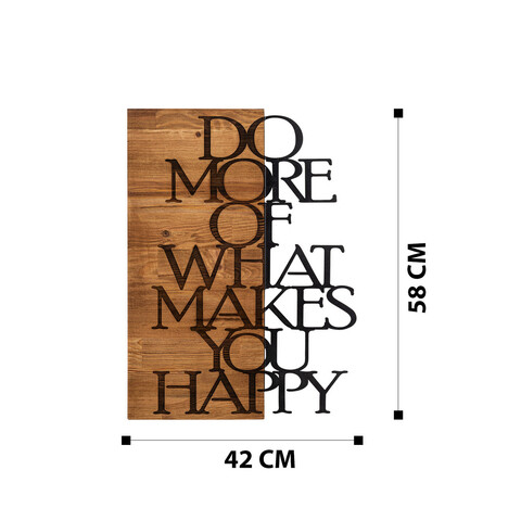 Decoratiune de perete, Do More Of What Makes You Happy, Metal, Cadru: 100% LEMN (grosime: 3 cm), Nuc negru