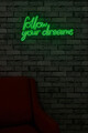 Decoratiune luminoasa LED, Follow Your Dreams, Benzi flexibile de neon, DC 12 V, Verde