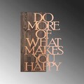 Decoratiune de perete, Do More Of What Makes You Happy, 50% lemn/50% metal, Dimensiune: 42 x 58 cm, Nuc / Cupru