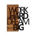 Decoratiune de perete, Work Hard Dream Big, lemn/metal, 48 x 58 cm, negru/maro