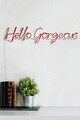 Decoratiune luminoasa LED, Hello Gorgeous, Benzi flexibile de neon, DC 12 V, Rosu