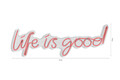 Decoratiune luminoasa LED, Life Is Good, Benzi flexibile de neon, DC 12 V, Roz