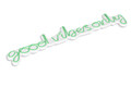 Decoratiune luminoasa LED, Good Vibes Only, Benzi flexibile de neon, DC 12 V, Verde