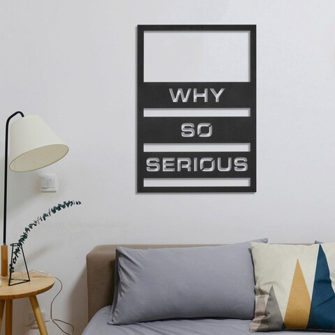 Decoratiune de perete, Why So Serious, Metal, 50 x 70 cm, Negru