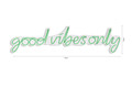 Decoratiune luminoasa LED, Good Vibes Only, Benzi flexibile de neon, DC 12 V, Verde