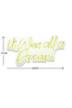 Decoratiune luminoasa LED, It was all a Dream, Benzi flexibile de neon, DC 12 V, Galben