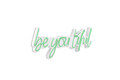 Decoratiune luminoasa LED, Be you tiful, Benzi flexibile de neon, DC 12 V, Verde