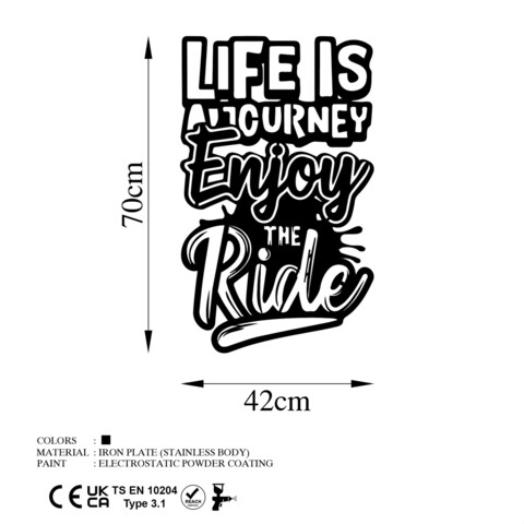 Decoratiune de perete, Lıfe Is A Journey Enjoy The Ride, Metal, Dimensiune: 42 x 70 cm, Negru