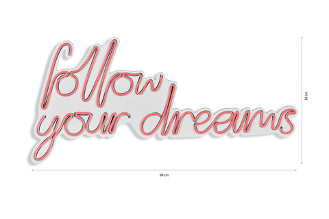 Decoratiune luminoasa LED, Follow Your Dreams, Benzi flexibile de neon, DC 12 V, Roz