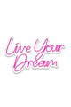 Decoratiune luminoasa LED, Live Your Dream, Benzi flexibile de neon, DC 12 V, Roz