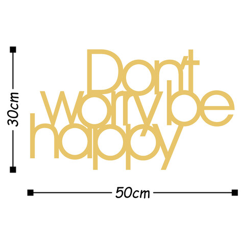 Decoratiune de perete, Dont Worry Be Happy, Metal, Dimensiune: 50 x 30 cm, Auriu